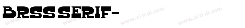 Brss serif字体转换
